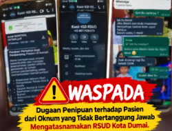 Waspada, Dugaan Penipuan Mengatasnamakan Kasir IGD RSUD Kota Dumai
